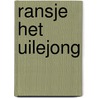 Ransje het uilejong by Soeters
