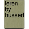 Leren by husserl door Brus