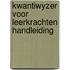 Kwantiwyzer voor leerkrachten handleiding
