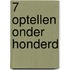 7 Optellen onder honderd