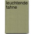 Leuchtende fahne