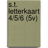 S.T. LETTERKAART 4/5/6 (5V) by Maria Van Gils-De Bonth