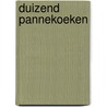 Duizend pannekoeken door T. van de Waarsenburg