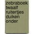 Zebraboek twaalf ruitertjes duiken onder