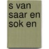 S van saar en sok en