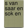 S van saar en sok en door Gitte Spee