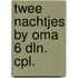 Twee nachtjes by oma 6 dln. cpl.