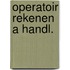 Operatoir rekenen a handl.