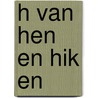 H van hen en hik en door Anke de Vries