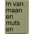 M van maan en muts en