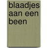 Blaadjes aan een been door A. Heymans