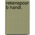 Rekenspoor b handl.