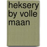 Heksery by volle maan door E.C. Bertin