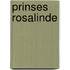 Prinses rosalinde