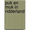Puk en muk in ridderland by Fransen