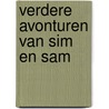 Verdere avonturen van sim en sam door Donkers