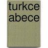 Turkce abece by Unknown