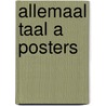 Allemaal taal a posters by Unknown