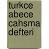 Turkce abece cahsma defteri door Onbekend