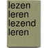 Lezen leren lezend leren