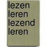 Lezen leren lezend leren by Malmquist