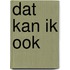Dat kan ik ook