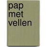 Pap met vellen by Jetty Krever