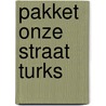 Pakket onze straat turks door Wensell