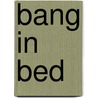 Bang in bed door Leonie Kooiker