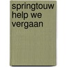 Springtouw help we vergaan door Frank Herzen