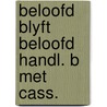 Beloofd blyft beloofd handl. b met cass. door Ingeborg N. Bosch