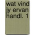 Wat vind jy ervan handl. 1