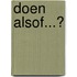 Doen alsof...?
