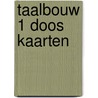 Taalbouw 1 doos kaarten door Onbekend