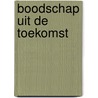 Boodschap uit de toekomst door C. Hafkamp