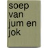 Soep van jum en jok