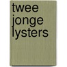 Twee jonge lysters door Witte
