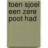 Toen sjoel een zere poot had door Witte