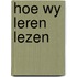 Hoe wy leren lezen