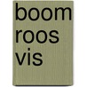 Boom roos vis by Annemie Heymans