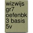WIZWIJS GR7 OEFENBK 3 BASIS 5V