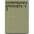 Contemporary Philosophy: v. 3