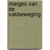 Marges van de vakbeweging door E.J. Fischer