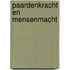Paardenkracht en mensenmacht