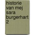 Historie van mej sara burgerhart 2