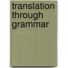 Translation through grammar door Hyams