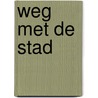 Weg met de stad door Juvenalis
