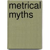 Metrical myths by Loots
