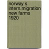 Norway s intern.migration new farms 1920 by Thomas T. Stone
