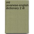 Old javanese-english dictionary 2 dl